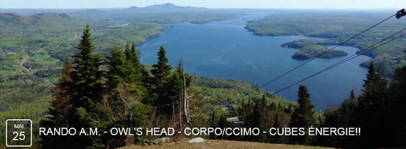 MONT OWL S HEAD, RANDO A.M.- CORPO/CCIMO - CUBES ÉNERGIE!!